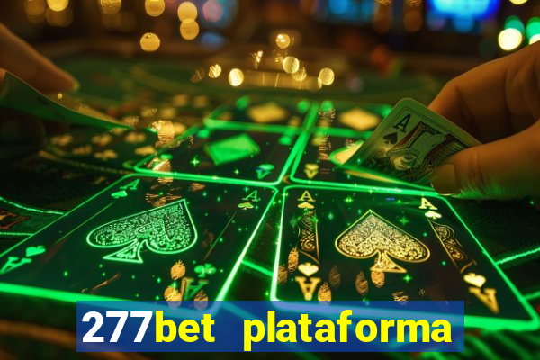 277bet plataforma de jogos